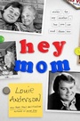 Cover: Hey Mom - Touchstone;Atria Books