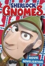 Cover: Sherlock Gnomes Movie Novelization - Simon Spotlight