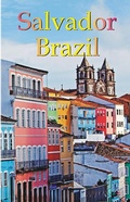 Cover: Salvador, Brazil - Hunter Publishing