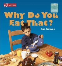 Enlarge image Cover: Why Do You Eat That? - Collins Educational