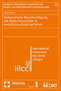 Cover: Systematische Ber&uuml;cksichtigung von Menschenrechten in Investitionsschiedsverfahren - Facultas