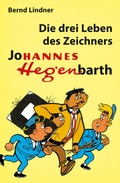 Cover: Die drei Leben des Zeichners Johannes Hegenbarth - Tessloff Verlag Ragnar Tessloff GmbH & Co. KG