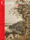 Cover: Casa di Goethe : Catalogo generale - Arbeitskreis selbst&auml;ndiger Kultur-Inst.