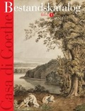 Cover: Casa di Goethe : Bestandskatalog - Arbeitskreis selbst&auml;ndiger Kultur-Inst.