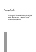 Cover: Datenqualit&auml;t und Erhebungssorgfalt beim Vertrieb von Prepaidkarten im Mobilfunkbereich - Verlag G&uuml;nter Mainz