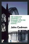 Cover: The Mormon Country - Trieste Publishing