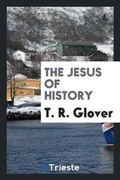 Cover: The Jesus of History - Trieste Publishing