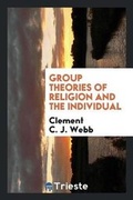 Cover: Group Theories of Religion and the Individual - Trieste Publishing