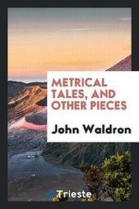 Enlarge image Cover: Metrical Tales, and Other Pieces - Trieste Publishing