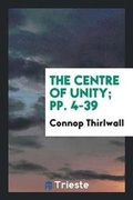 Cover: The Centre of Unity; Pp. 4-39 - Trieste Publishing