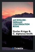 Cover: An English-German Conversation Book - Trieste Publishing