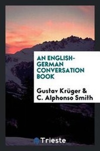 Enlarge image Cover: An English-German Conversation Book - Trieste Publishing