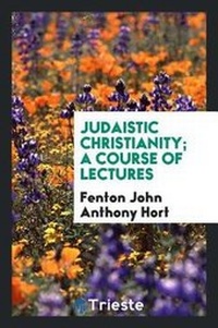 Enlarge image Cover: Judaistic Christianity; A Course of Lectures - Trieste Publishing