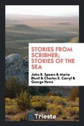 Cover: Stories from Scribner; Stories of the Sea - Trieste Publishing