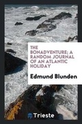 Cover: The Bonadventure; A Random Journal of an Atlantic Holiday - Trieste Publishing