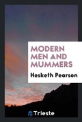 Cover: Modern Men and Mummers - Trieste Publishing