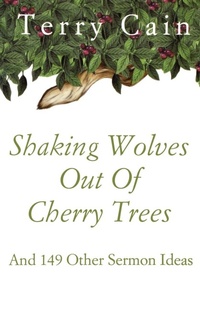 Enlarge image Cover: Shaking Wolves Out Of Cherry Trees - CSS Publishing Company