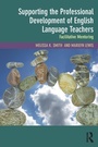 Cover: Supporting the Professional Development of English Language Teachers - Routledge