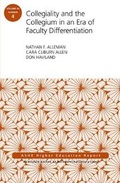 Cover: Collegiality and the Collegium in an Era of Faculty Differentiation - Jossey-Bass
