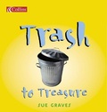 Cover: Trash to Treasure - Collins Educational