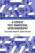 Cover: A Feminist Post-transsexual Autoethnography - Routledge