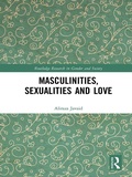 Cover: Masculinities, Sexualities and Love - Routledge