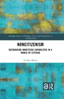 Cover: Noncitizenism - Routledge