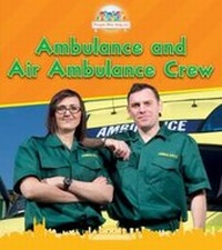 Abbildung von: Ambulance and Air Ambulance Crew - Raintree