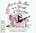 Cover: How to Be Thin in a World of Chocolate - Bolinda Audio Books