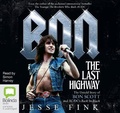 Cover: Bon: The Last Highway - Bolinda Audio Books