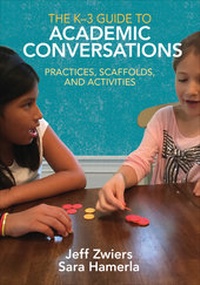 Enlarge image Cover: The K-3 Guide to Academic Conversations - Corwin Press Inc