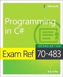 Cover: Exam Ref 70-483 Programming in C# - Microsoft Press