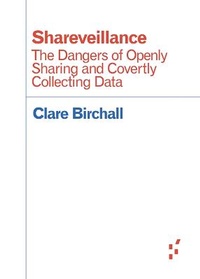Abbildung von: Shareveillance - University of Minnesota Press