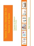 Cover: Twelve Truths About Sex for Tweens and Teens - Westbow Press