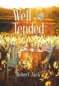 Cover: Well Tended - WestBow Press