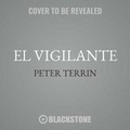 Cover: El Vigilante - Audiomol