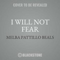 Cover: I Will Not Fear Lib/E - Blackstone Publishing