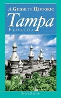 Cover: The Guide to Historic Tampa - History Press Library Editions