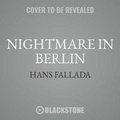 Cover: Nightmare in Berlin - Blackstone Publishing
