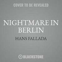 Enlarge image Cover: Nightmare in Berlin - Blackstone Publishing