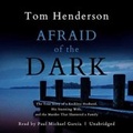 Cover: Afraid of the Dark - Blackstone Publishing
