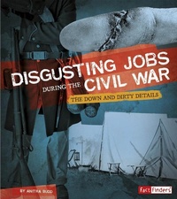 Enlarge image Cover: Disgusting Jobs During the Civil War - Capstone Press