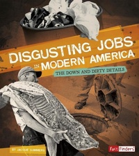 Enlarge image Cover: Disgusting Jobs in Modern America - Capstone Press