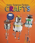 Cover: Stellar Science Fiction Crafts: 4D An Augmented Reality Crafting Experience - Capstone Press