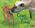 Cover: Cows and Their Calves: A 4D Book - Capstone Press