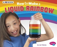 Enlarge image Cover: How to Make a Liquid Rainbow - Capstone Press