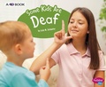 Cover: Some Kids Are Deaf: A 4D Book - Capstone Press