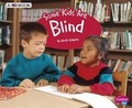Cover: Some Kids Are Blind: A 4D Book - Capstone Press