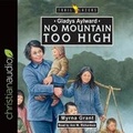 Cover: Gladys Aylward: No Mountain Too High - Christianaudio