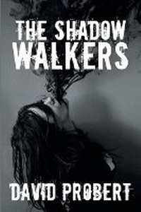 Enlarge image Cover: The Shadow Walkers - BLACK ROSE WRITING